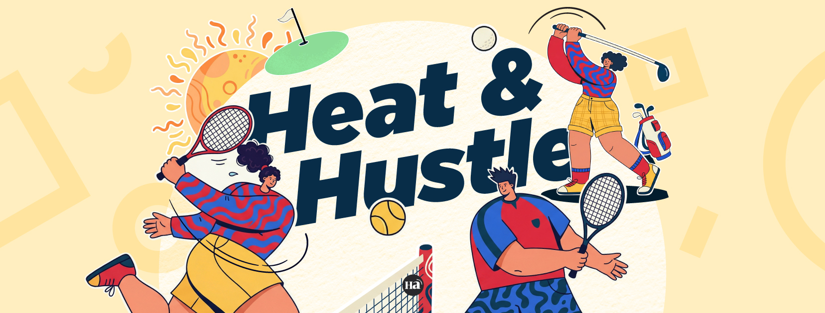 Heat & Hustle