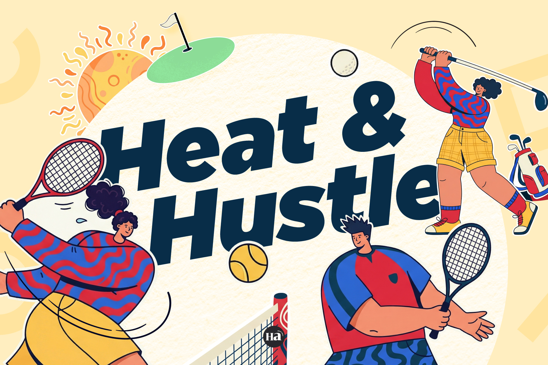 Heat & Hustle